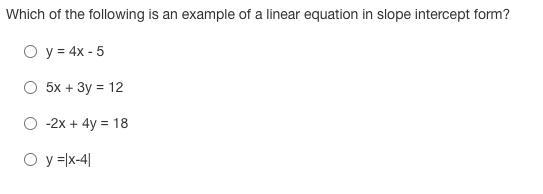 Which of the following is an example of a linear equation in slope intercept form-example-1