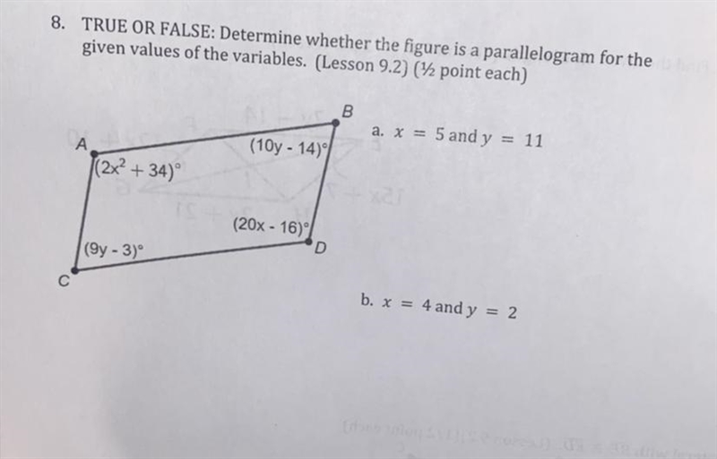 TRUE OR FALSE: Determine whether the figure is a parallelogram for the given values-example-1