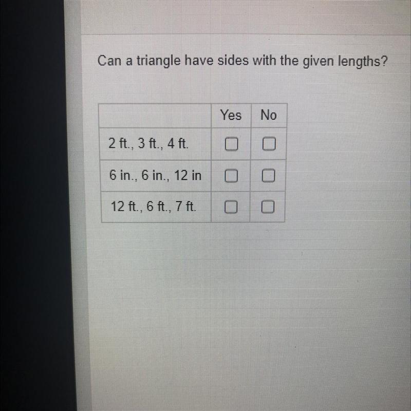 Can a triangle have sides with the given lengths ?-example-1