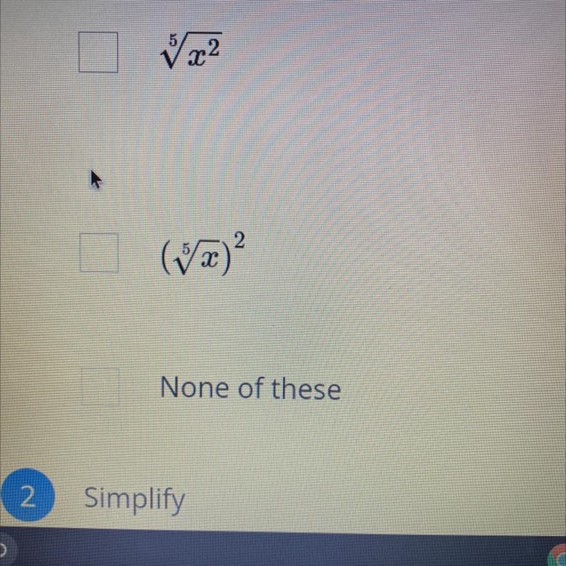 PLEASE HELP (80 points!!) What if the following are equivalent to x^2/5 (more than-example-1