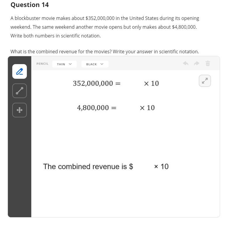 What is the combined revenue for the movies? Write your answer in scientific notation-example-1