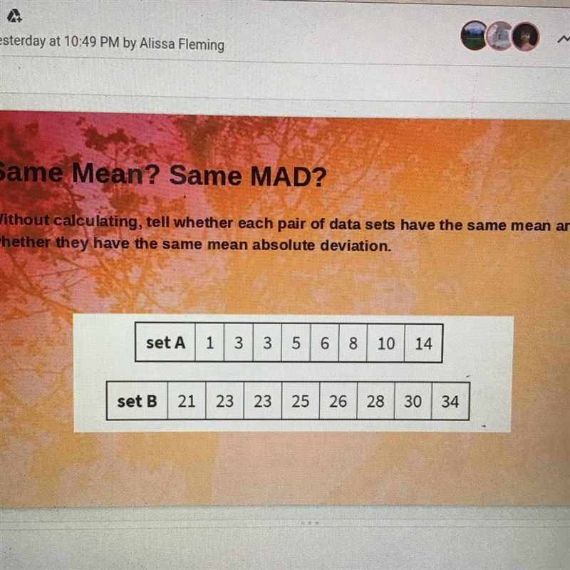 How do you tell if two samples have the same mean and MAD as each other WITHOUT CALCULATING-example-1