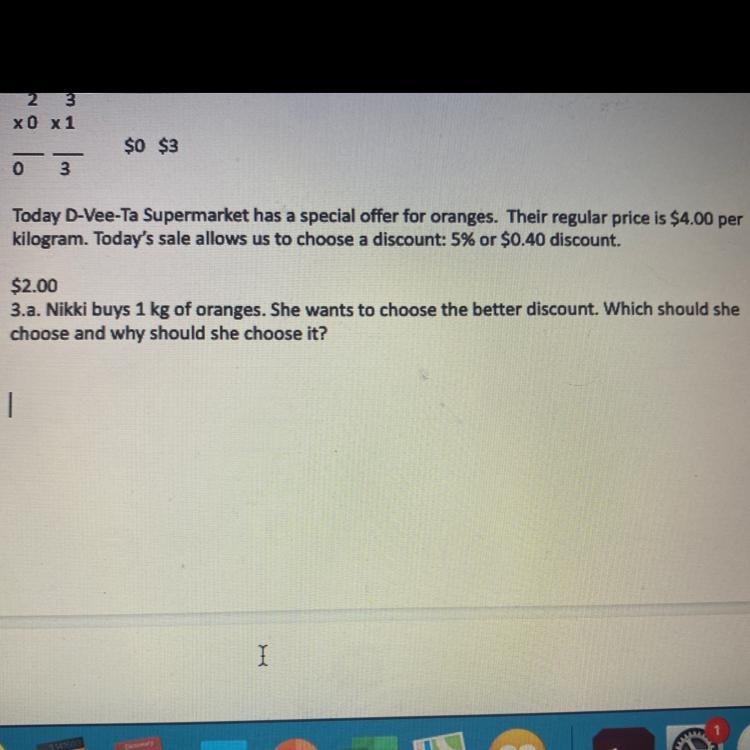 3.a. Nikki buys 1 kg of oranges. She wants to choose the better discount. Which should-example-1