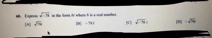 60. Express - 78 in the form bi where b is a real number. TIME SENSITIVE‼️‼️‼️-example-1