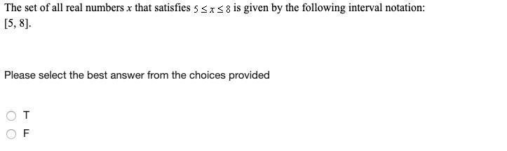 The set of all real numbers x that satisfies 5<_ x<_ 8 is given by the following-example-1