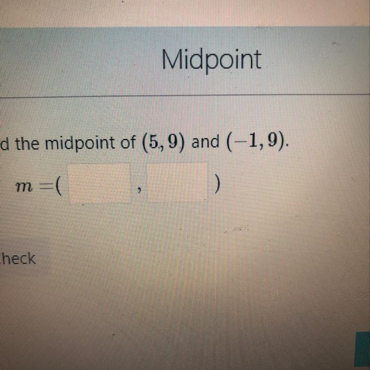 Find the midpoint of (5,9) and (-1,9)-example-1