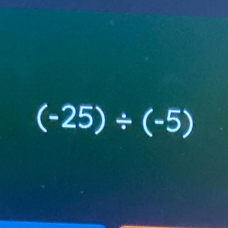 (-25) devided (-5).-example-1