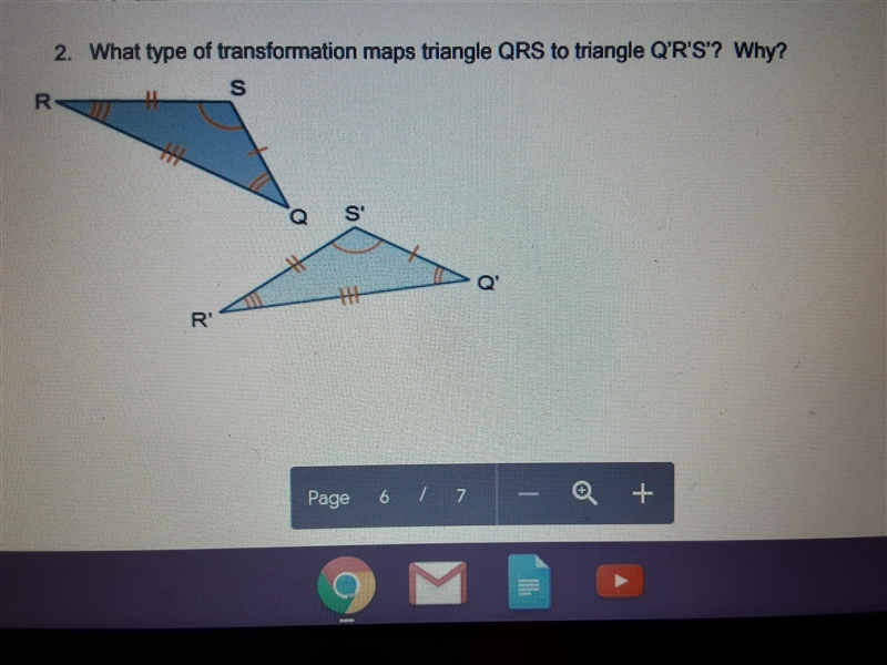 What type of transformation maps triangle QRS to triangle Q'R'S why?-example-1