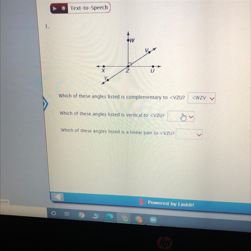 Which of these angles listed is vertical to Which of these angles listed is a linear-example-1