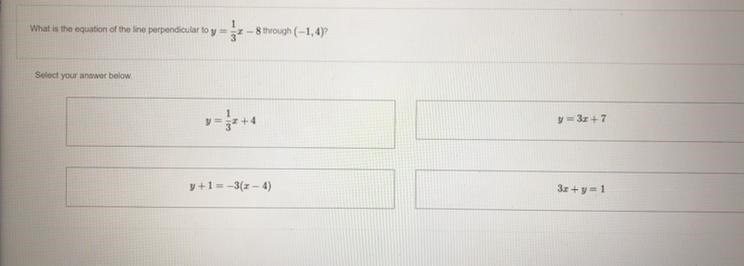 What is the equation of the line perpendicular to y=1/3x-8 through (-1,4)?-example-1