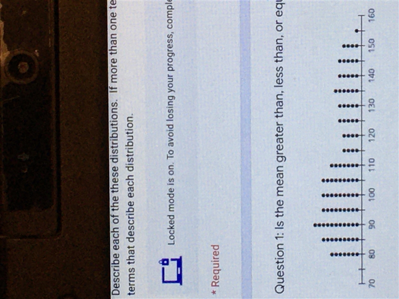 Is the mean greater than, less than, or equal to the median?-example-1