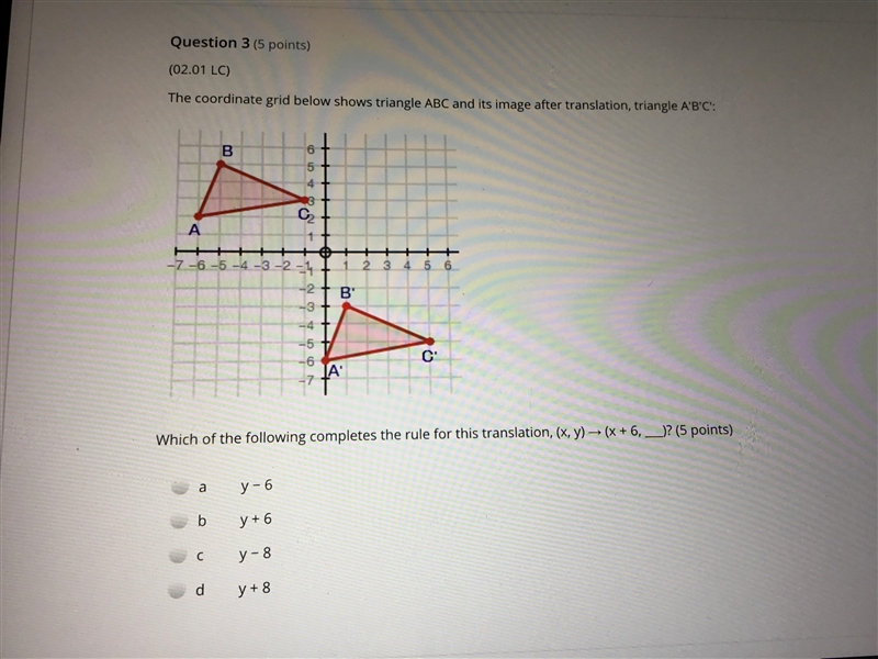 GEOMETRY- The coordinate grid below shows triangle ABC and its image after the translation-example-1