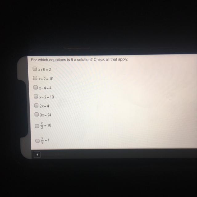 For which equations is 8 a solution? Check all that apply.-example-1