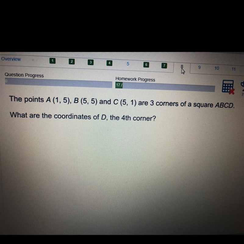 the points A (1, 5), B (5, 5) and C (5, 1) are 3 corners of a square ABCD. what are-example-1