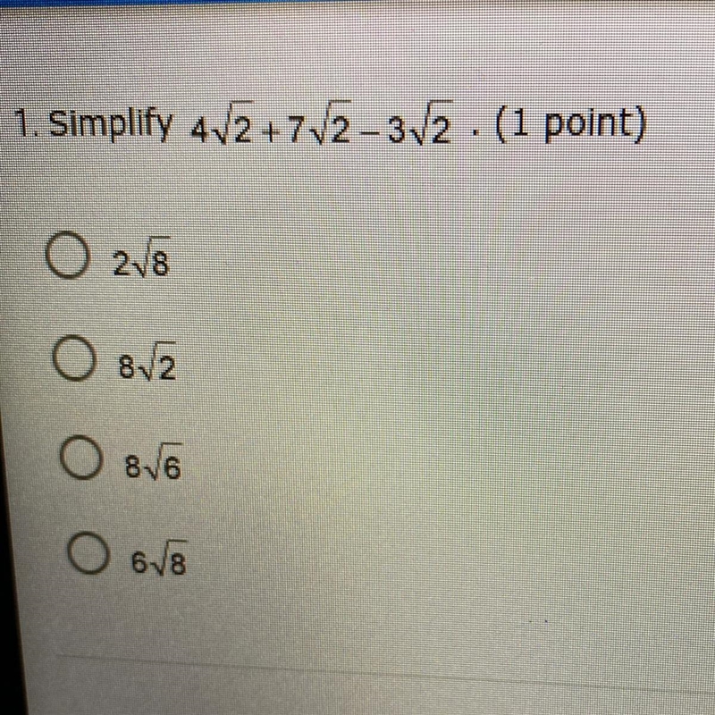 1. Simplify 4/2 +72 - 3N2 (1 point) O 2/8 O 8/2 O 86 0 68-example-1