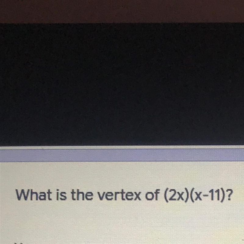 What is the vertex of (2x)(x-11)-example-1