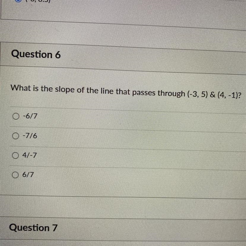 What is the slope of the line that passes through (-3,5) & (4,-1)-example-1