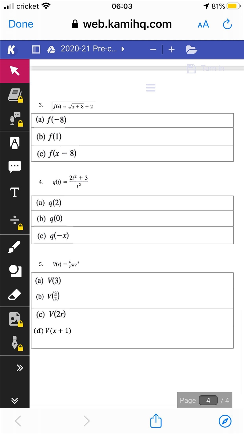 Evaluate the given functions at each input. (Photos of question posted)-example-1