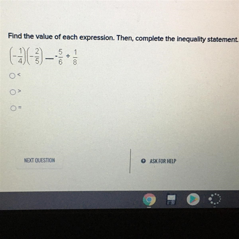 Find the value of each expression. Then, complete the inequality statement.-example-1