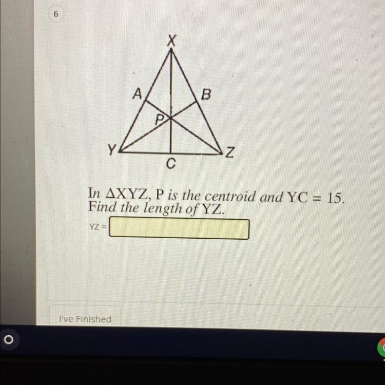 In AXYZ, P is the centroid and YC = 15. Find the length of YZ PLEASE HELP!-example-1