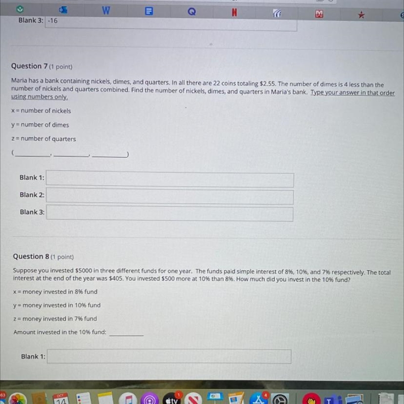 Question 7 (1 point) Maria has a bank containing nickels, dimes, and quarters. In-example-1