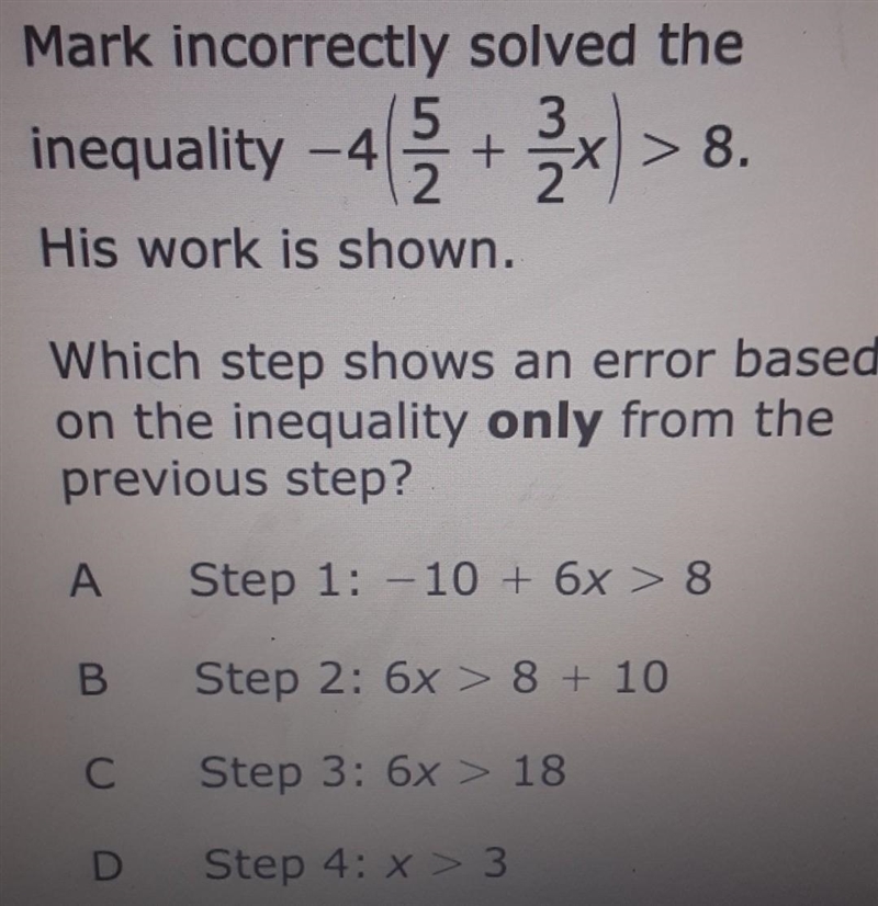 Mark incorrectly solved the inequality -4(5/2+3/2x) > 8. His work is shown. Which-example-1