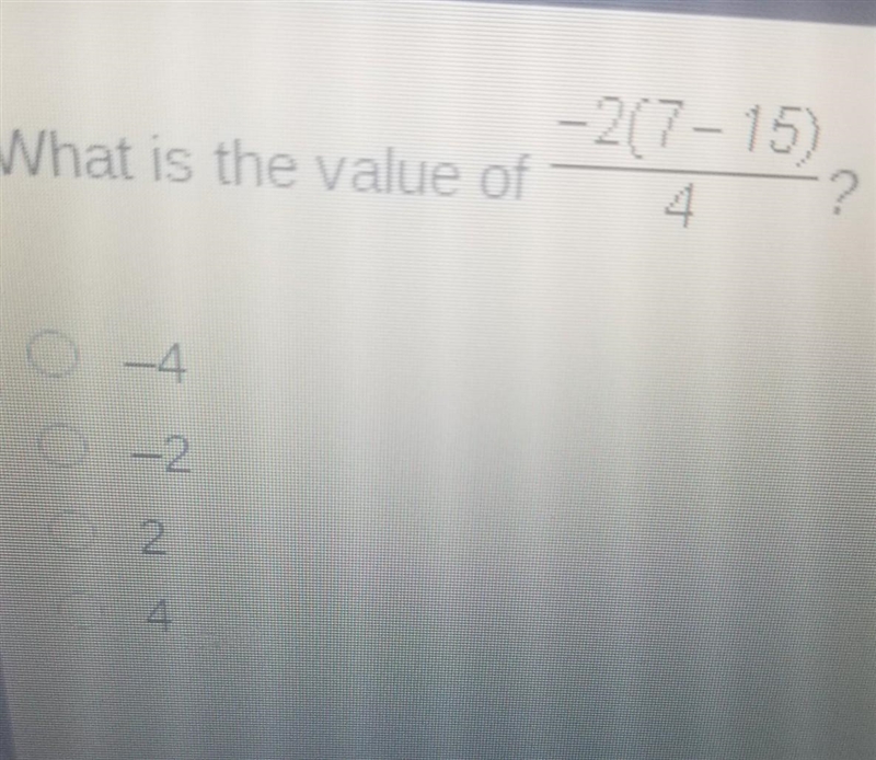 ( - 2(7 - 15))/(4) please answer this​-example-1