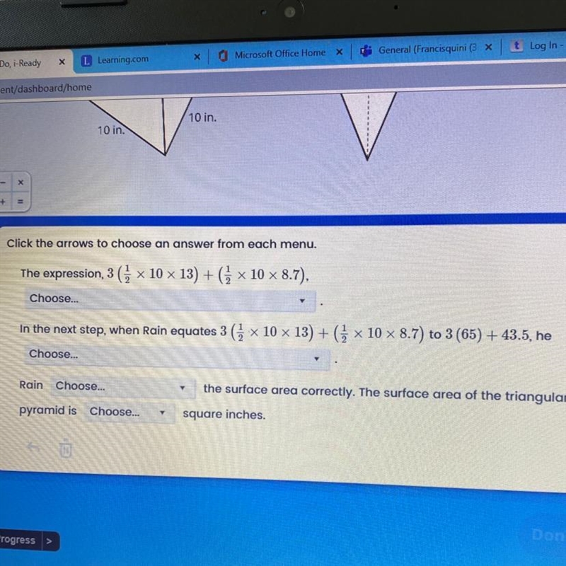 A triangular pyramid and its net are shown. Rain uses the calculations below to conclude-example-1