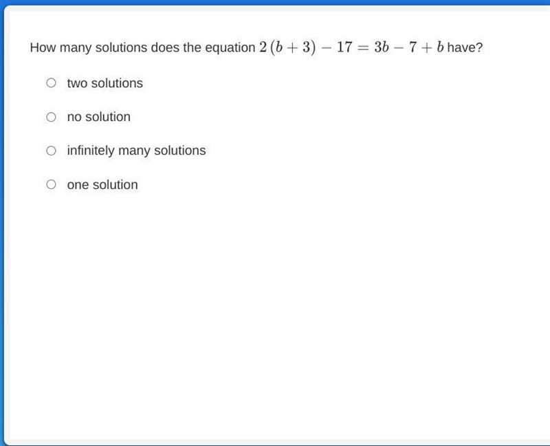 How many solutions does the equation below have. *The answer choices are below*-example-1