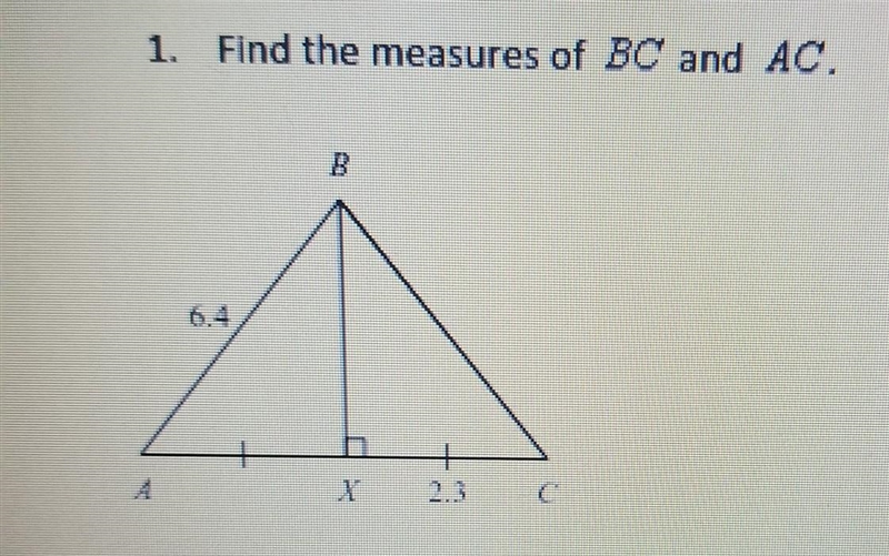 1. Find the measures of BC and AC. B A 0 a. BC - 6 4. AC-2 3 b. BC-64, AC- 4.6 c. BC-example-1