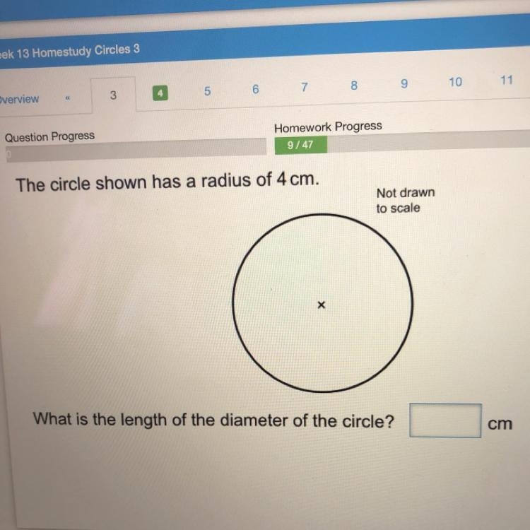 The circle shown has a radius of 4 cm. What is the length of the diameter of the circle-example-1