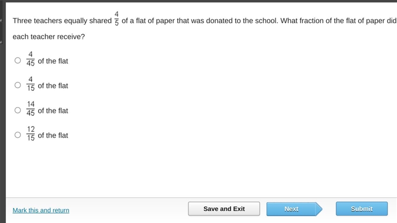 Three teachers equally shared StartFraction 4 Over 5 EndFraction of a flat of paper-example-1