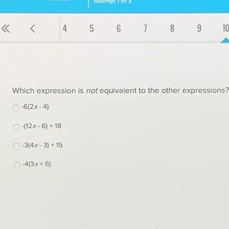 Which expression is not equivalent to the other expressions? -6(2x-4) -(12x-6)+18 -3(4x-example-1