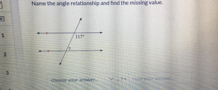 Help Very Much Needed! Name The Angle Relationship And Find The Missing Value.-example-1