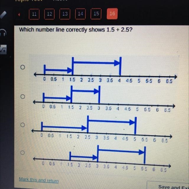 Which number line correctly shows 1.5 + 2.5? 기 0 0.5.15 2 25 3 35 4 46 555 6 85 0 0.5 1 15 2 25 3 33 4 45 6 65 6 85 005 1 15 2 25 3 35 4 45 0 55 6 65 06 10 7-example-1