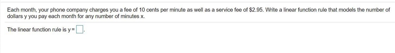I NEED HELP ASAP!! Each​ month, your phone company charges you a fee of 10 cents per-example-1