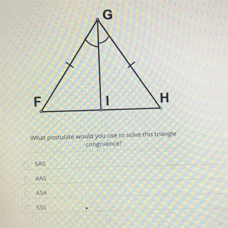 What postulate would you use to solve this triangle congruence? SAS AAS ASA SSS-example-1