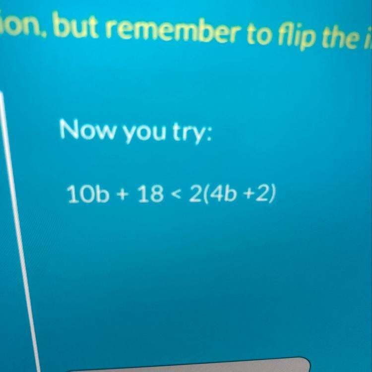 10b + 18 < 2(4b+2) Need held-example-1