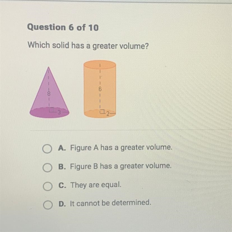 Which solid has a greater volume? A. Figure A has a greater volume, B. Figure B has-example-1