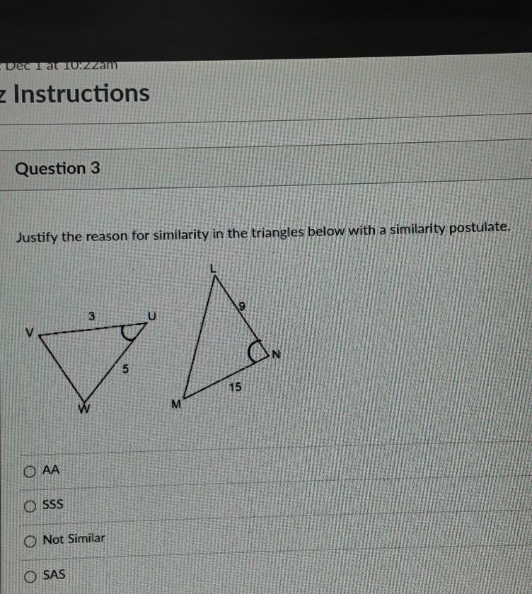 4 pts Question 3 Justify the reason for similarity in the triangles below with a similarity-example-1