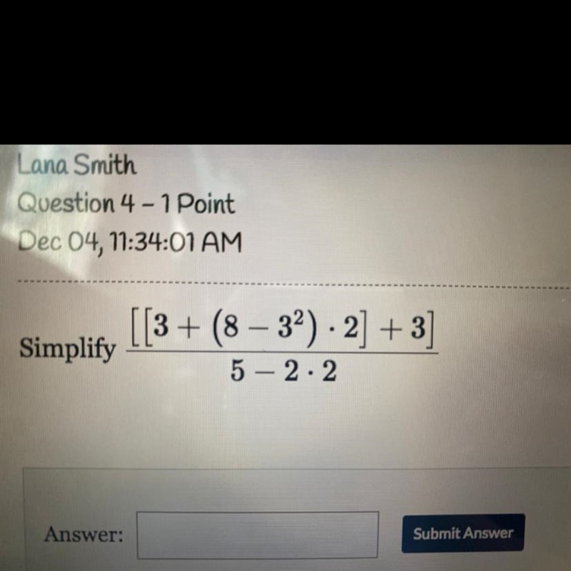 [[3+ (8-3^2)-2] +3] / 5-2•2 Can someone please help me with this!! I have to get it-example-1