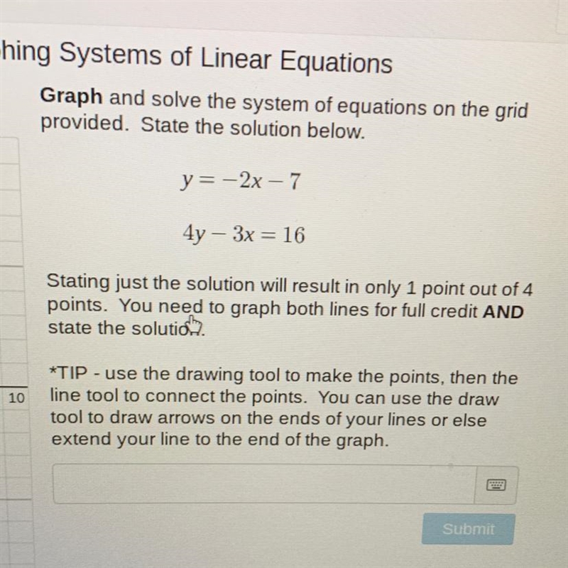 Y=-2x - 7 4y - 3x = 16-example-1