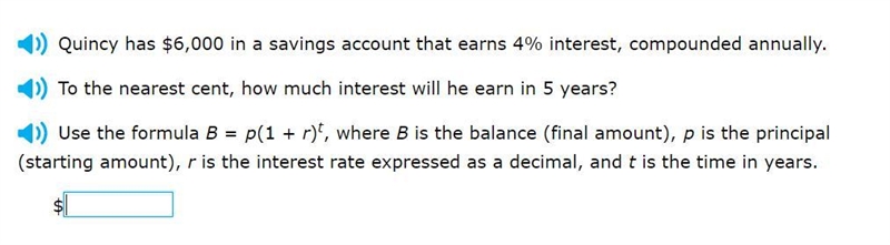 Please help! Quincy has $6,000 in a savings account that earns 4% interest, compounded-example-1