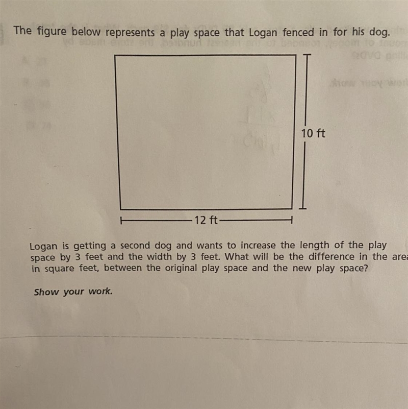 The figure below represents a play space that Logan fenced in for his dog. 10 ft - 12 ft-example-1