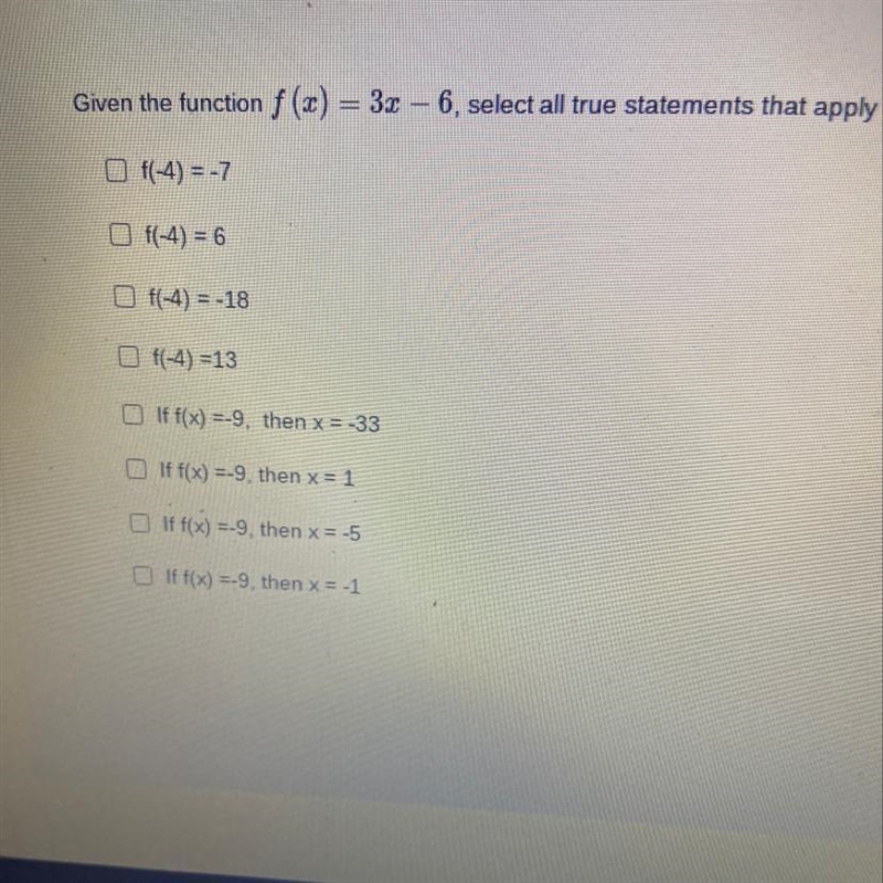 Given the function f(x)=3x-6 select all true statements that apply-example-1