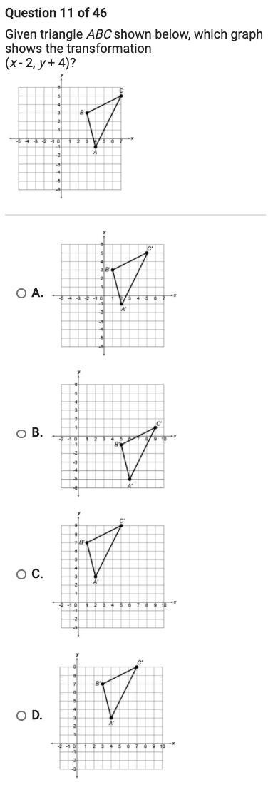 30 POINTS!! Given triangle ABC shown below, which graph shows the transformation (x-example-1