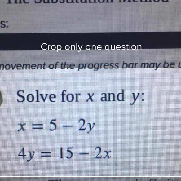 Solve for x and y: x = 5 – 2y 4y = 15 - 2x-example-1