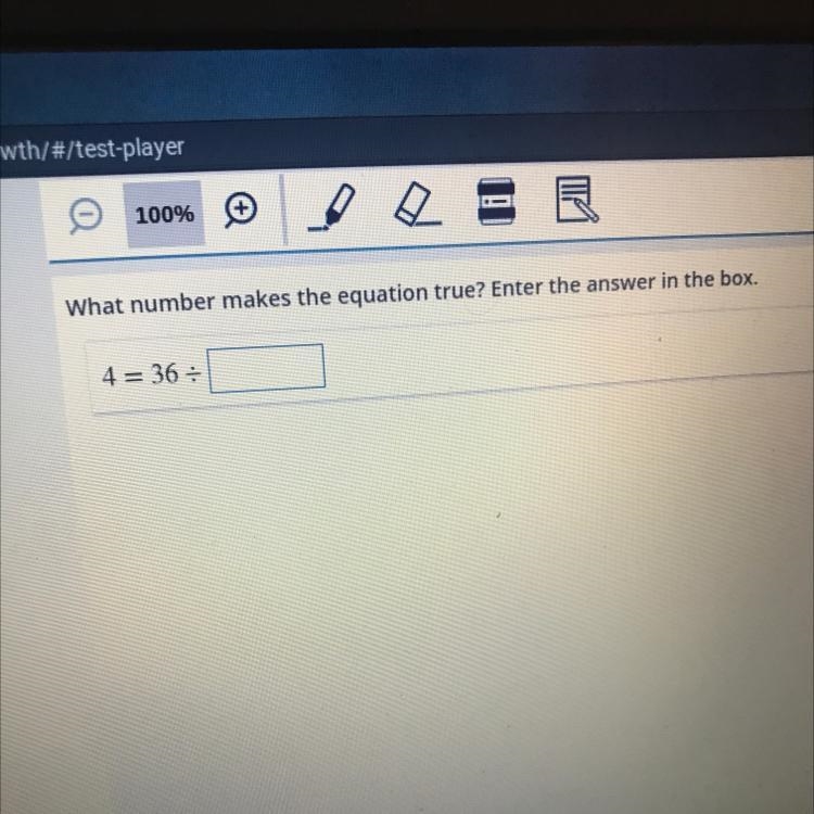 NEED HELP! what makes this equation true ? 4 = 36 ÷-example-1