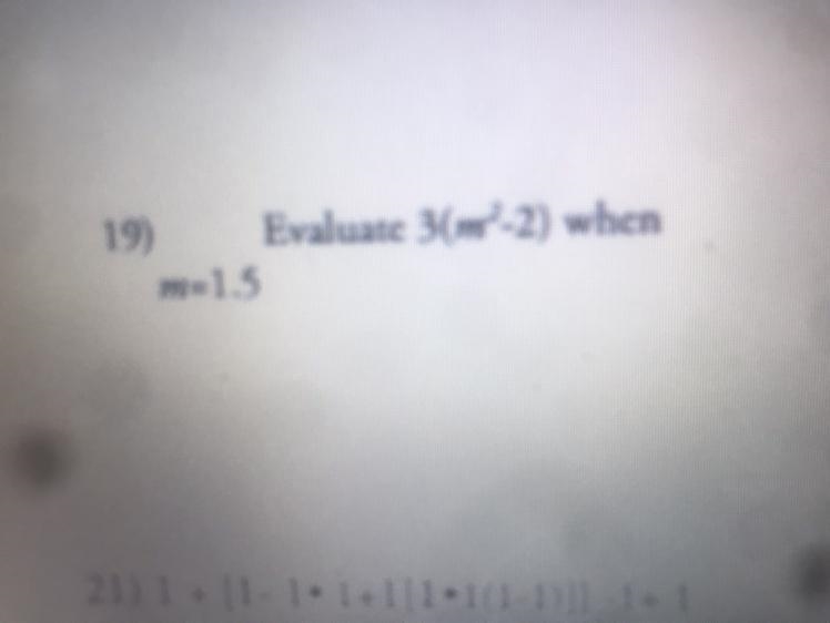 Evaluate 3(m^2-2) when m=1.5-example-1