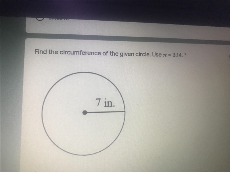 Find the circumference of the given circle use 3.14 pie and 7 in diameter-example-1